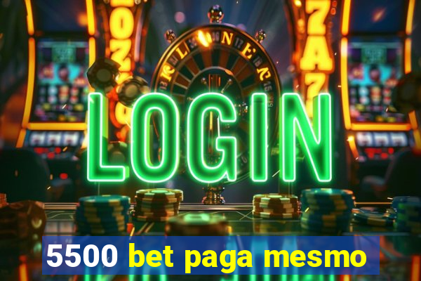 5500 bet paga mesmo